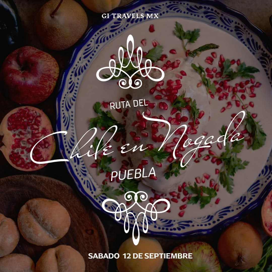 La Ruta de Chile en Nogada - Puebla